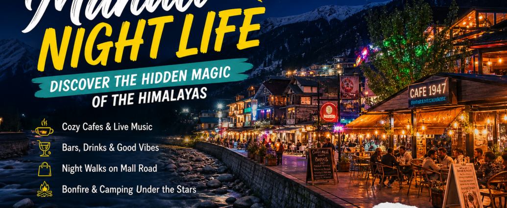 nightlife in Manali