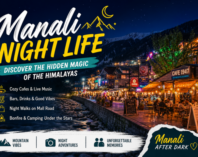 nightlife in Manali